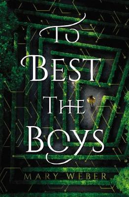 Girl Power, STEM love and a Labyrinth of Cunning: A “To Best the Boys” Book Review