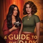 ‘A Guide To The Dark’ : Grief unveils our deepest horrors.